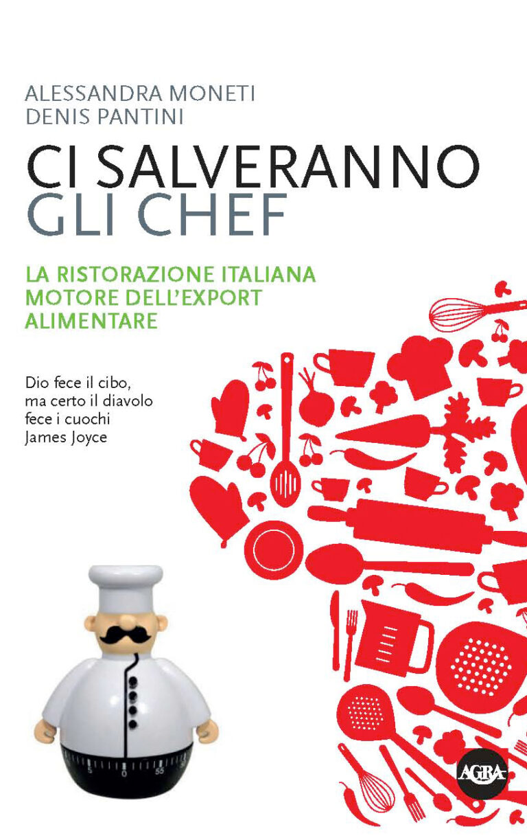 Ci salveranno gli chef, il contributo della cucina italiana alla crescita del sistema agroalimentare