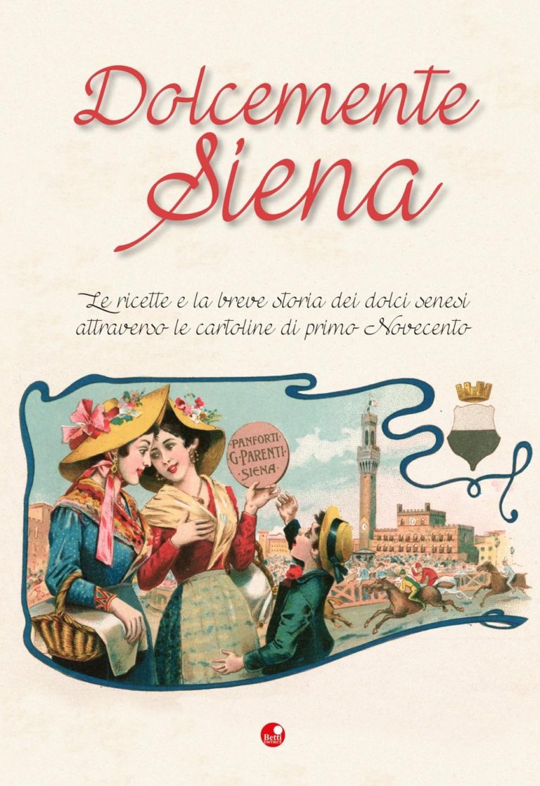 “Dolcemente Siena” tra ricette e cartoline d’epoca