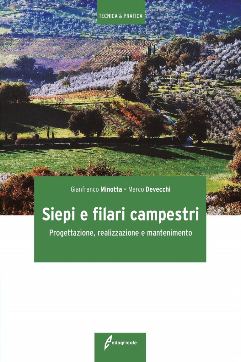 Siepi e filari campestri. Un libro parla di come progettarli, realizzarli e mantenerli