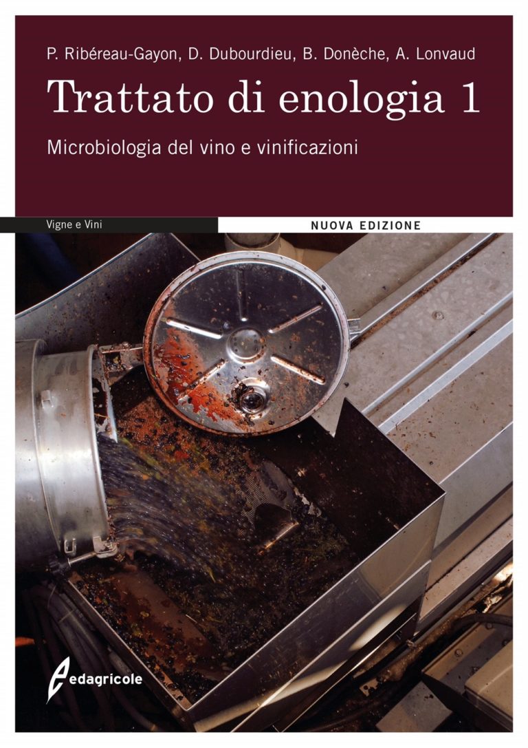 Trattato di enologia. Microbiologia del vino e vinificazioni