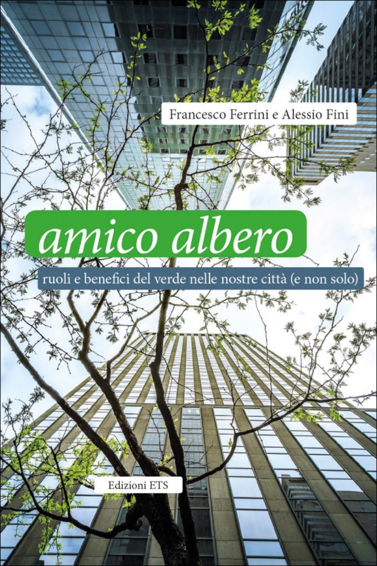 Amico albero. Ruoli e benefici del verde nelle nostre città