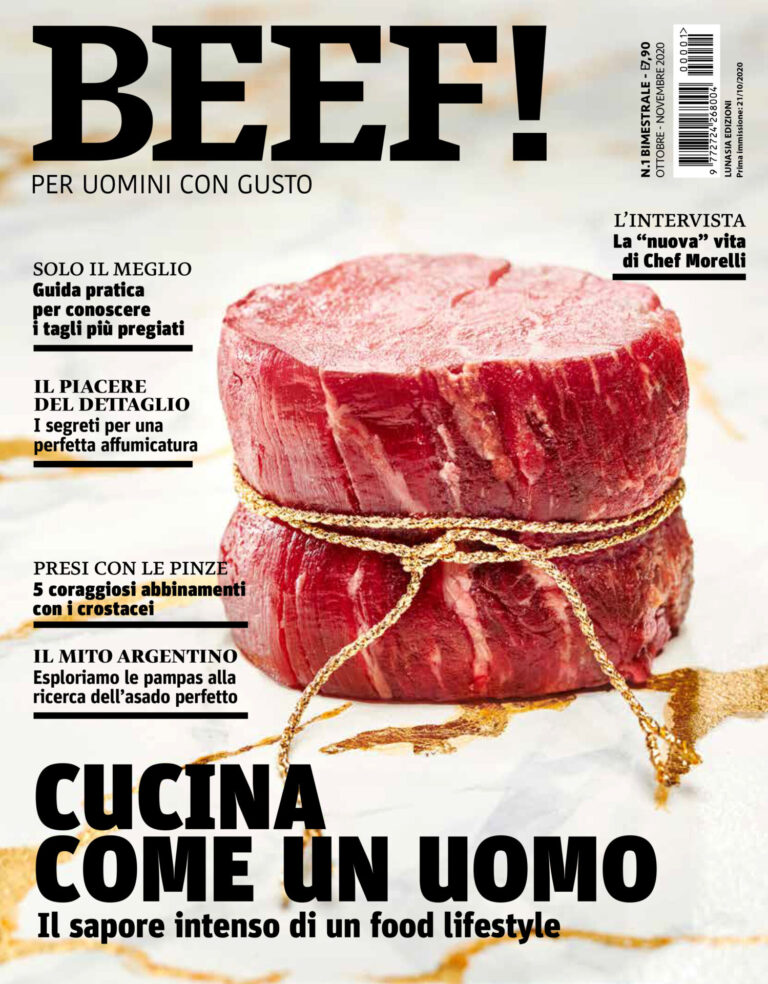 Uomini con gusto è il vostro momento. Cucina: in edicola, dal 24 ottobre, arriva Beef!