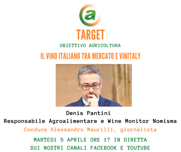 Target 5 aprile. Il vino italiano tra mercato e Vinitaly: con Denis Pantini, Nomisma Wine Monitor