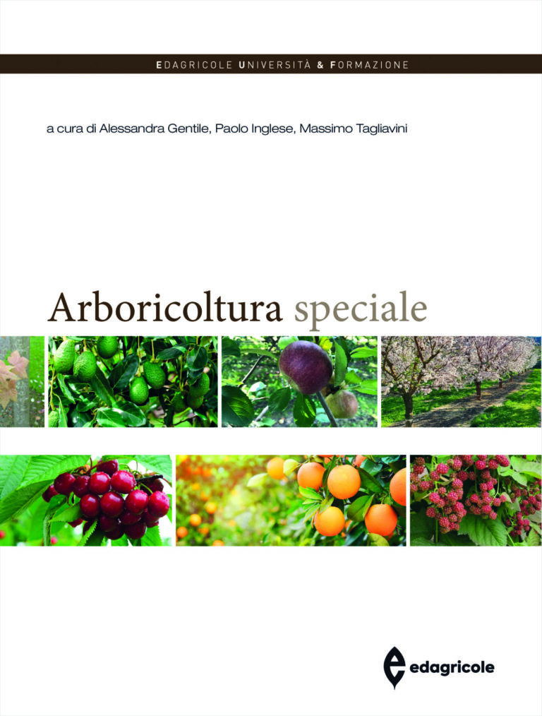 Arboricoltura speciale. Oltre 40 specie di piante frutticole