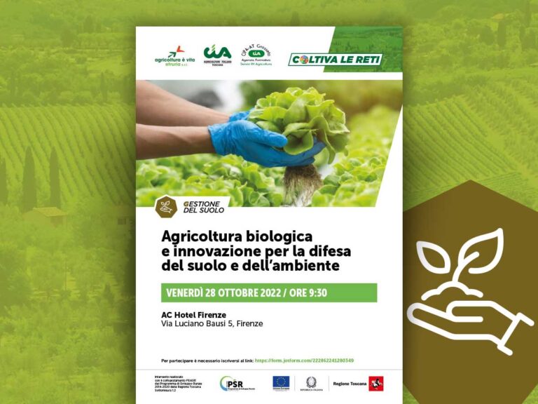 Coltiva le reti. Agricoltura biologica e innovazione per la difesa del suolo e dell’ambiente. Il 28 ottobre a Firenze