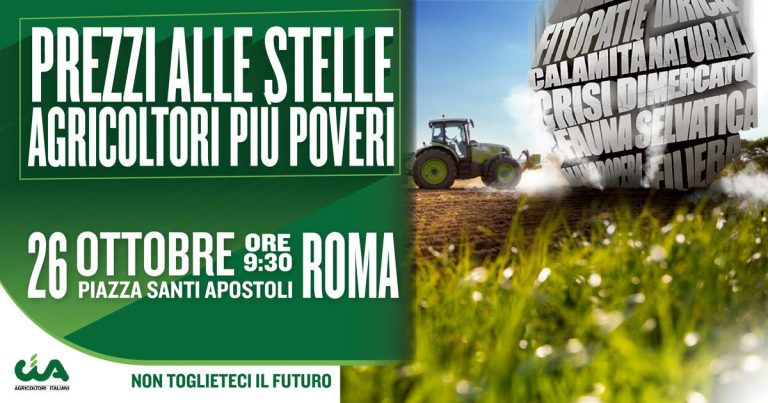 Prezzi alle stelle, agricoltori più poveri. Cia scende in piazza a Roma il 26 ottobre